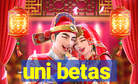uni betas